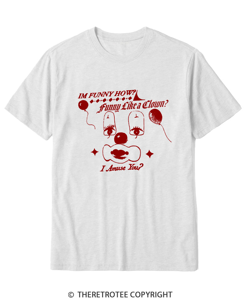 TheRetroTee Like A Clown 1990s Cotton T-Shirt