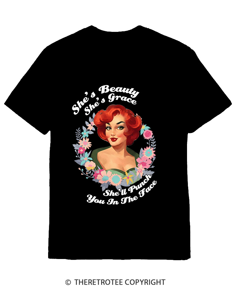 TheRetroTee She's Beauty She's Grace She’ll Punch You In The Fac 1950s Cotton T-Shirt