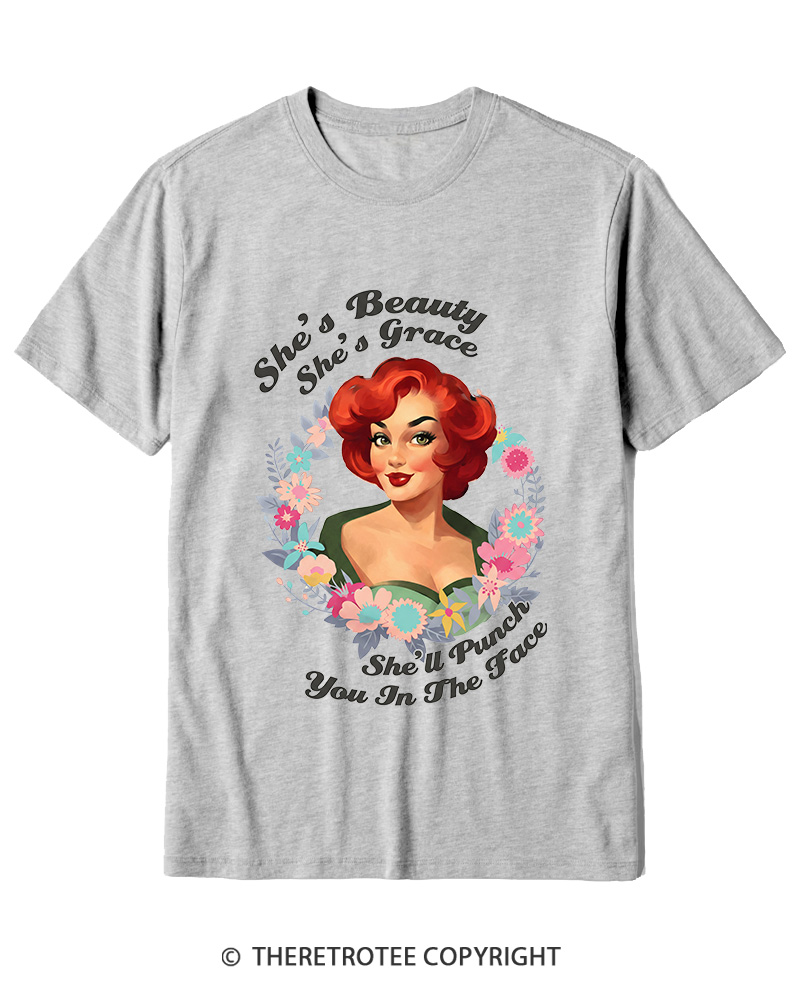 TheRetroTee She's Beauty She's Grace She’ll Punch You In The Fac 1950s Cotton T-Shirt