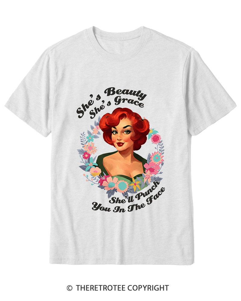 TheRetroTee She's Beauty She's Grace She’ll Punch You In The Fac 1950s Cotton T-Shirt