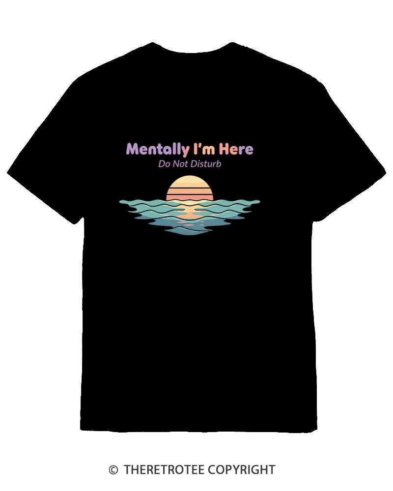 TheRetroTee Mentally I'm Here Retro Sunset Beach Cotton T-Shirt