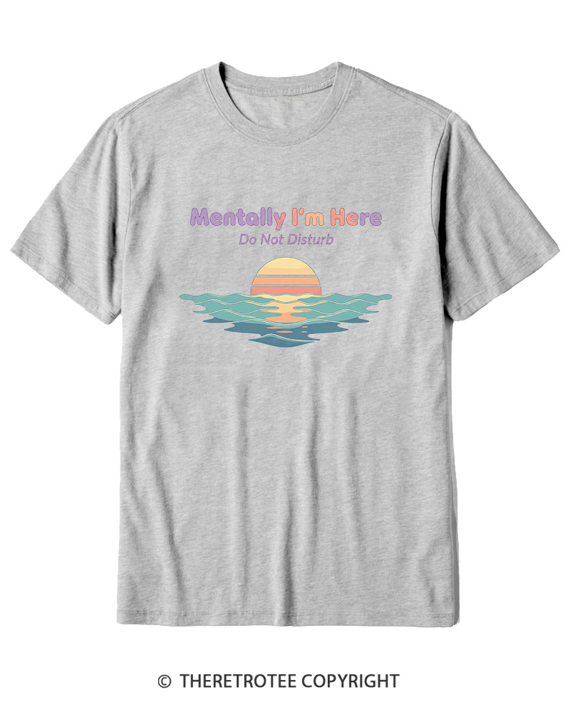 TheRetroTee Mentally I'm Here Retro Sunset Beach Cotton T-Shirt