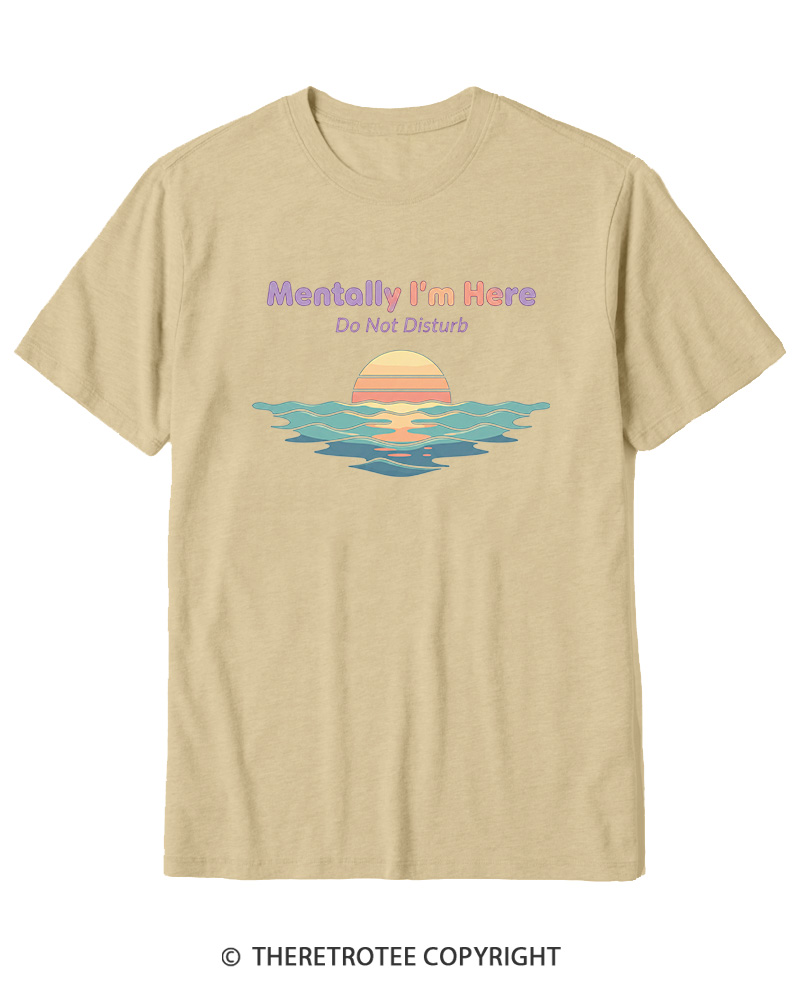 TheRetroTee Mentally I'm Here Retro Sunset Beach Cotton T-Shirt