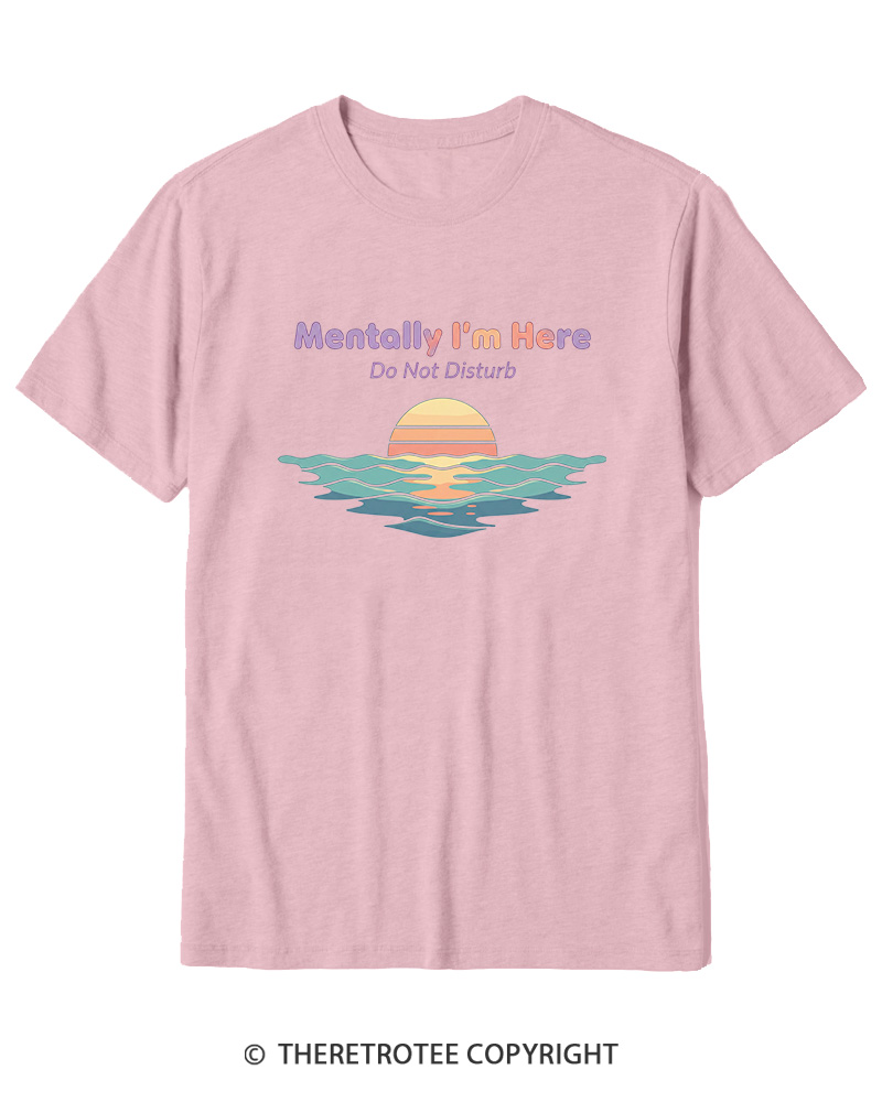 TheRetroTee Mentally I'm Here Retro Sunset Beach Cotton T-Shirt