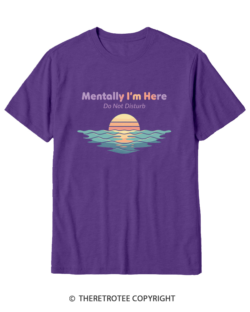 TheRetroTee Mentally I'm Here Retro Sunset Beach Cotton T-Shirt