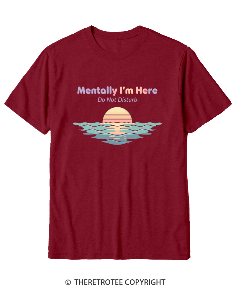 TheRetroTee Mentally I'm Here Retro Sunset Beach Cotton T-Shirt