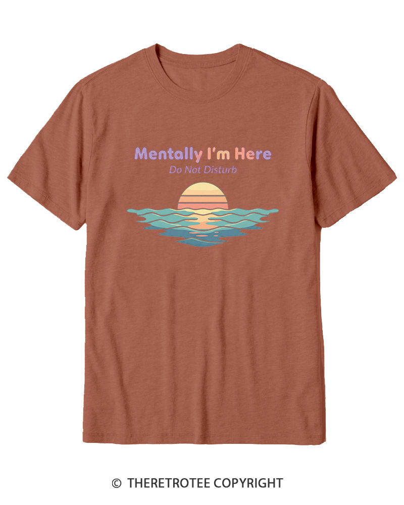 TheRetroTee Mentally I'm Here Retro Sunset Beach Cotton T-Shirt