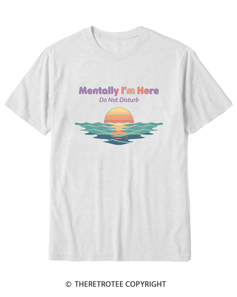 TheRetroTee Mentally I'm Here Retro Sunset Beach Cotton T-Shirt