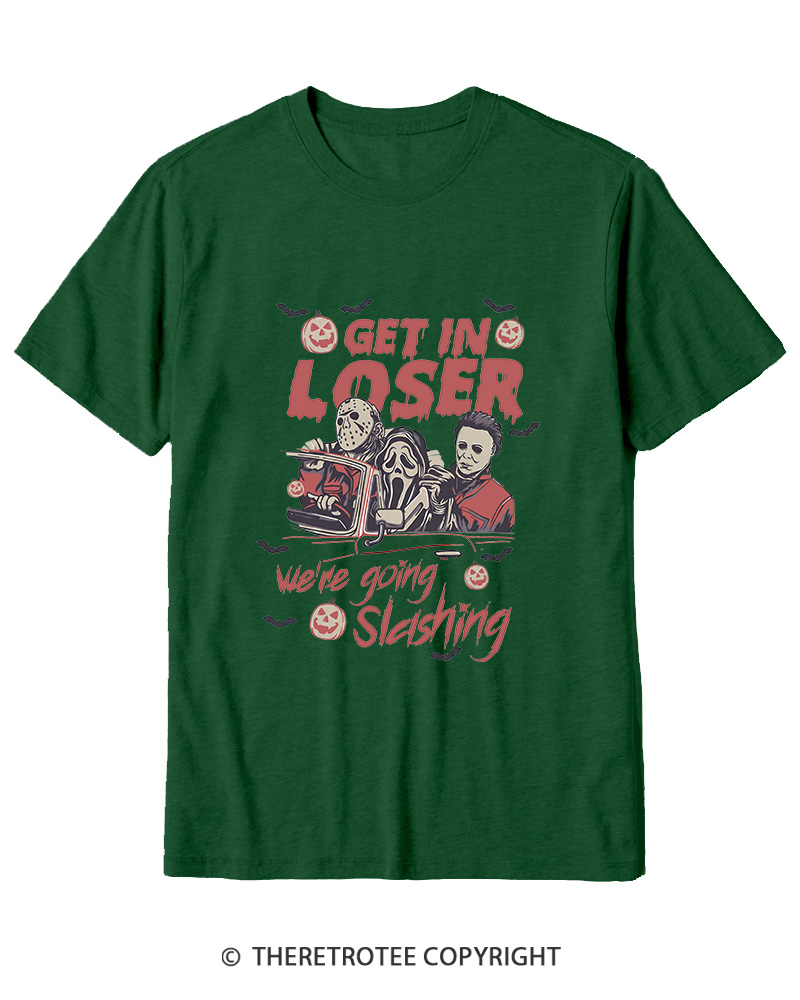 TheRetroTee Get In Loser We're Going Slashing Cotton T-Shirt