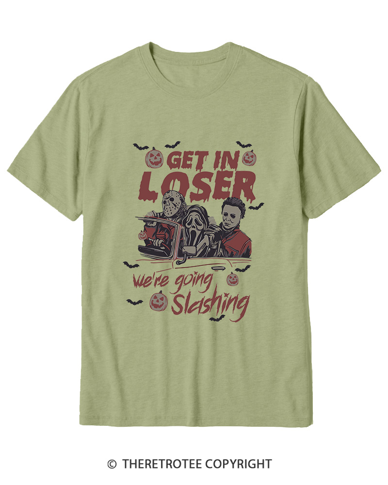 TheRetroTee Get In Loser We're Going Slashing Cotton T-Shirt