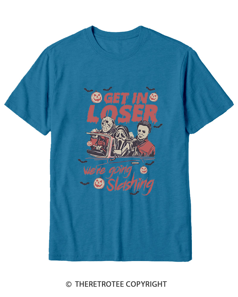 TheRetroTee Get In Loser We're Going Slashing Cotton T-Shirt