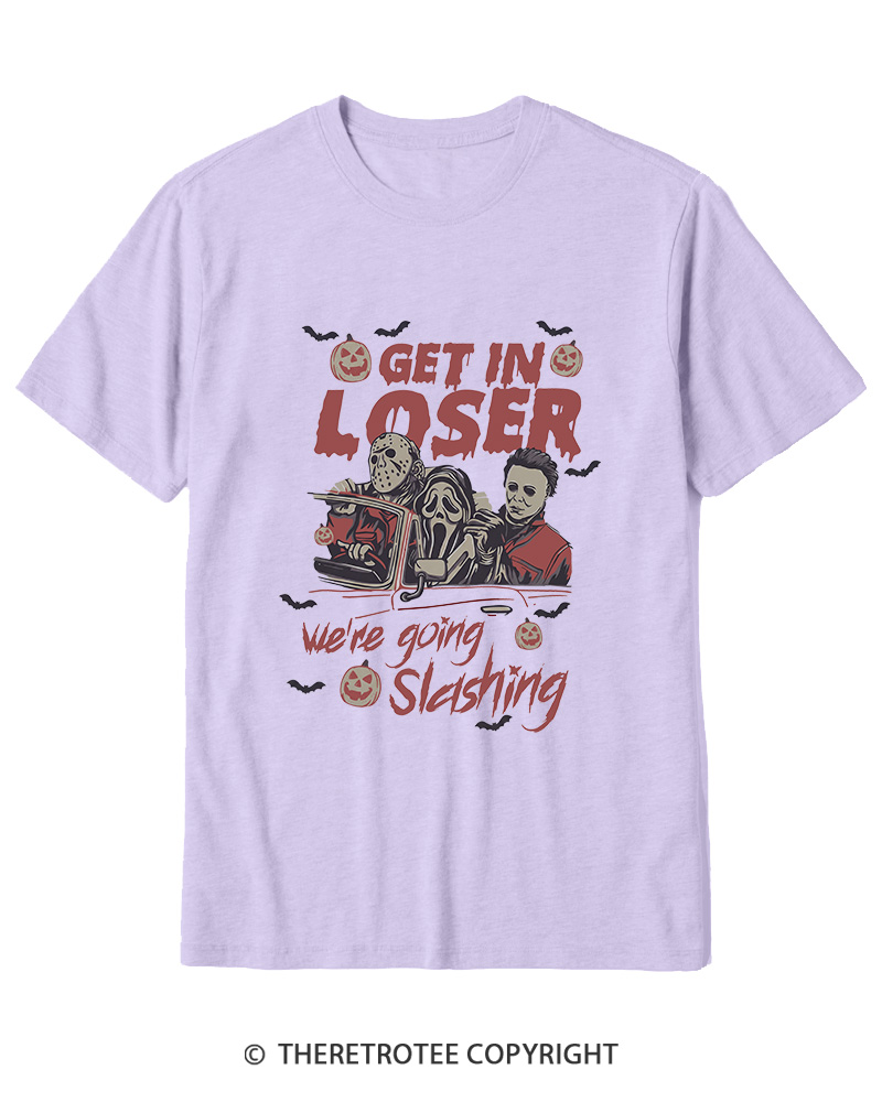 TheRetroTee Get In Loser We're Going Slashing Cotton T-Shirt
