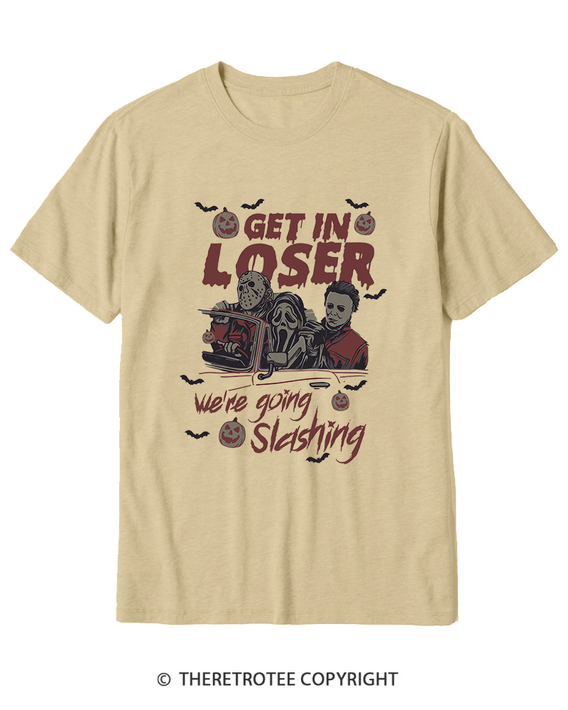TheRetroTee Get In Loser We're Going Slashing Cotton T-Shirt