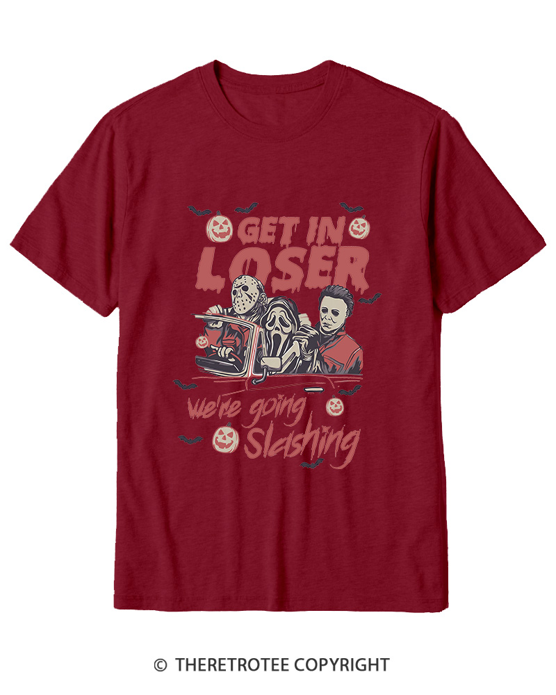 TheRetroTee Get In Loser We're Going Slashing Cotton T-Shirt