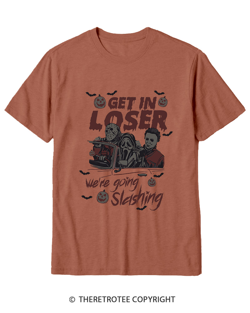 TheRetroTee Get In Loser We're Going Slashing Cotton T-Shirt