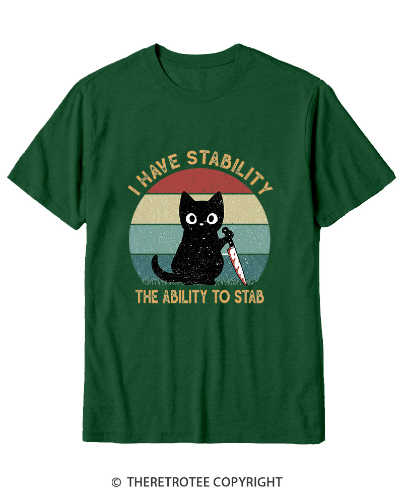 TheRetroTee I Have Stability The Ability To Stab 1990s Cotton T-Shirt