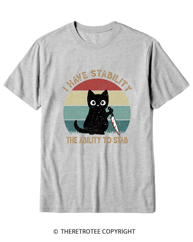 TheRetroTee I Have Stability The Ability To Stab 1990s Cotton T-Shirt