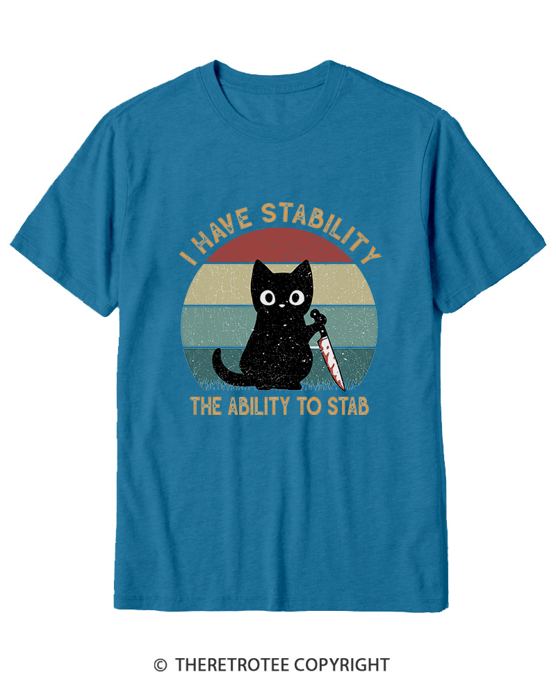 TheRetroTee I Have Stability The Ability To Stab 1990s Cotton T-Shirt