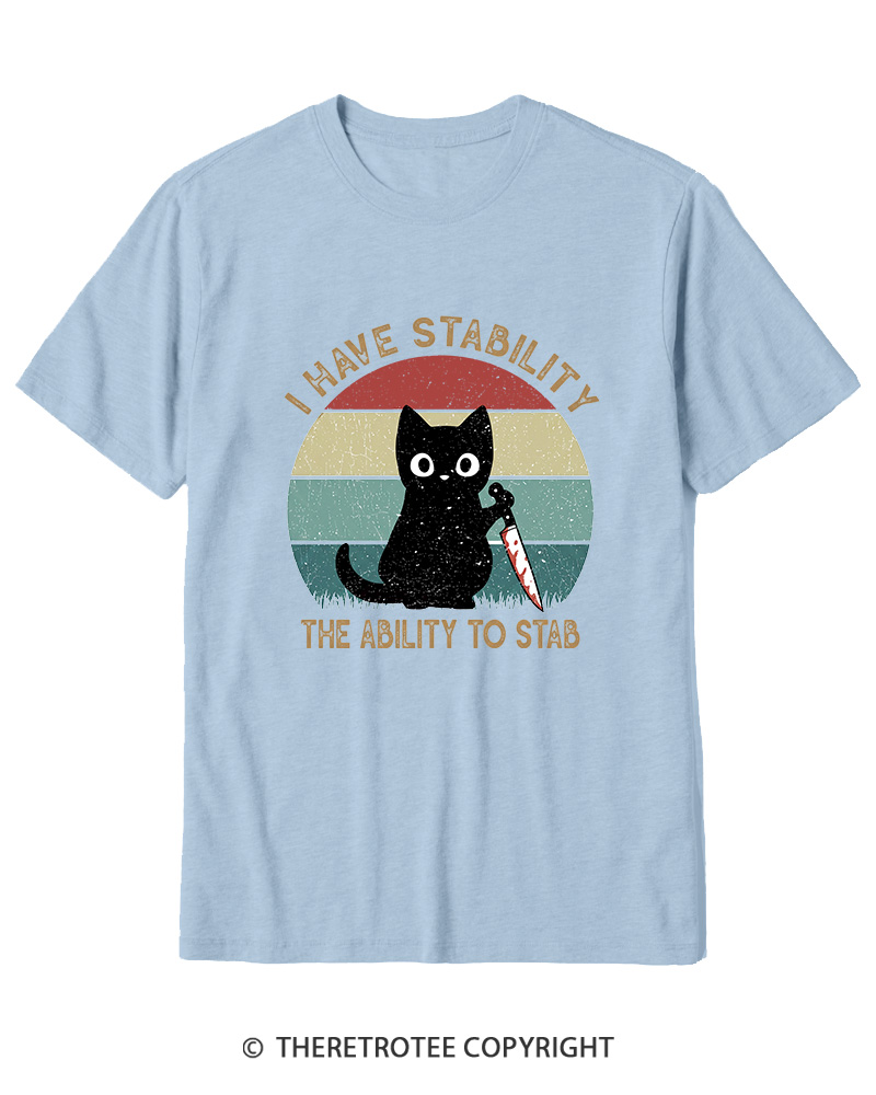 TheRetroTee I Have Stability The Ability To Stab 1990s Cotton T-Shirt