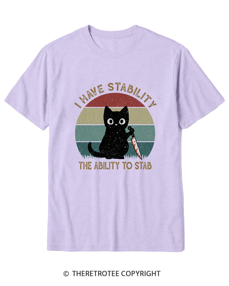 TheRetroTee I Have Stability The Ability To Stab 1990s Cotton T-Shirt