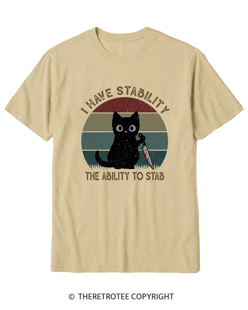 TheRetroTee I Have Stability The Ability To Stab 1990s Cotton T-Shirt