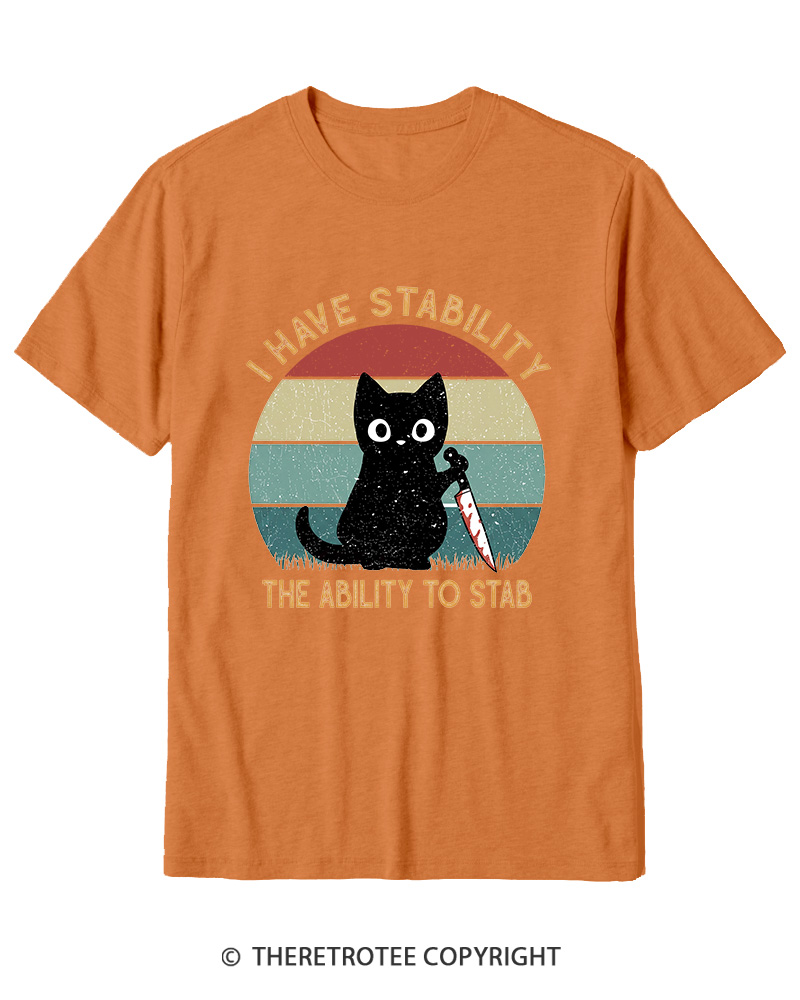 TheRetroTee I Have Stability The Ability To Stab 1990s Cotton T-Shirt