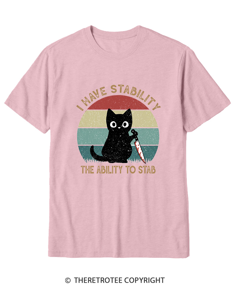 TheRetroTee I Have Stability The Ability To Stab 1990s Cotton T-Shirt