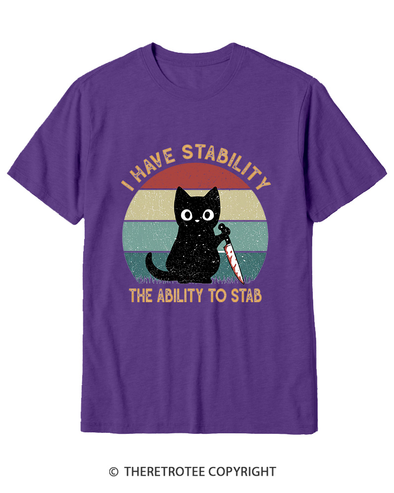 TheRetroTee I Have Stability The Ability To Stab 1990s Cotton T-Shirt