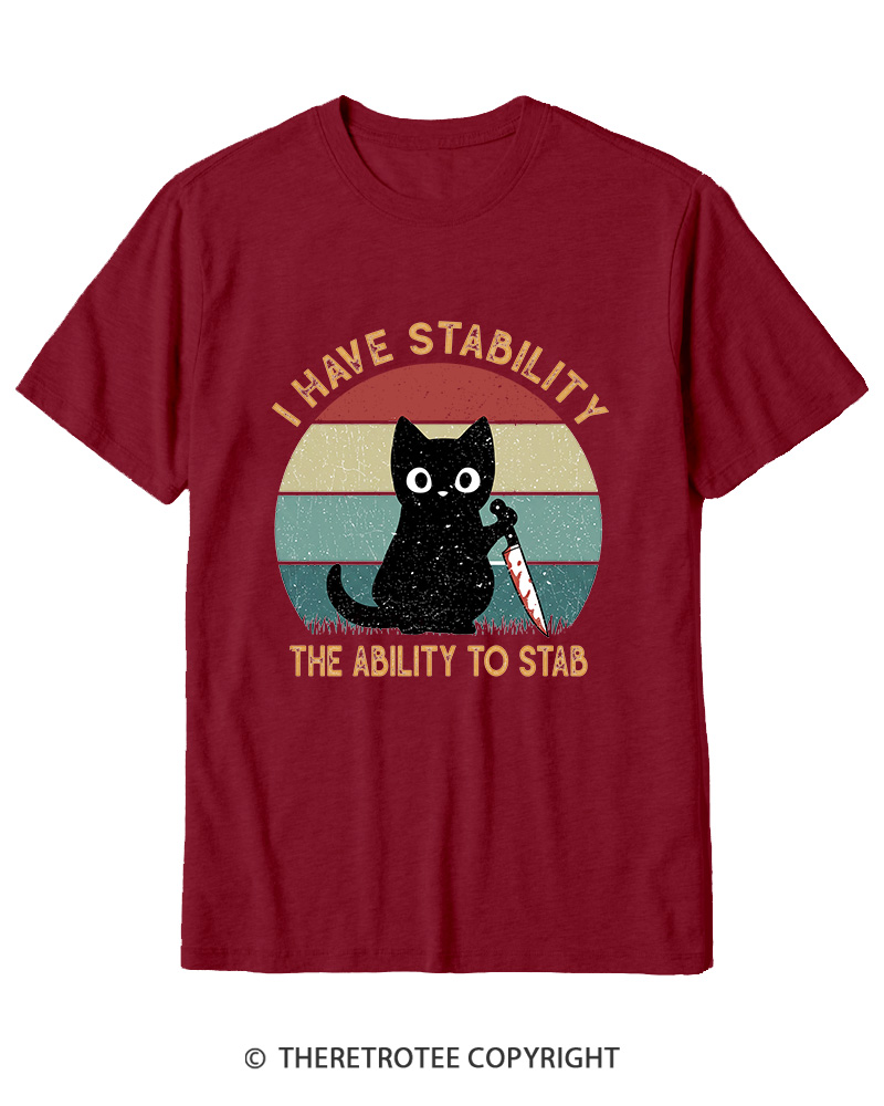 TheRetroTee I Have Stability The Ability To Stab 1990s Cotton T-Shirt
