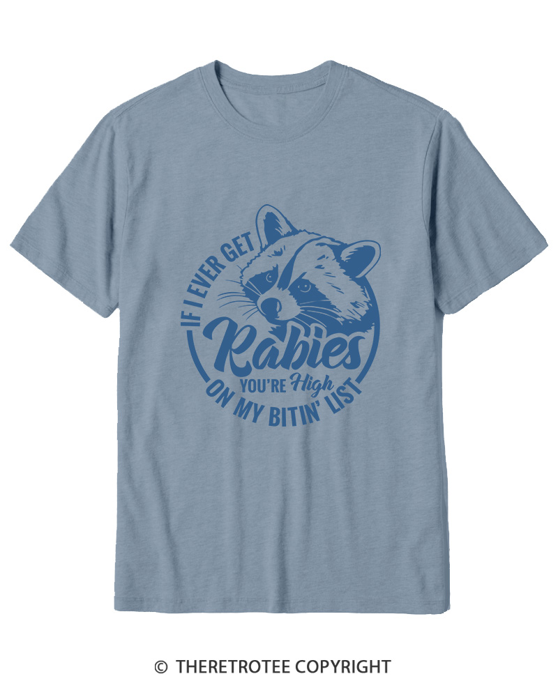 TheRetroTee If I Ever Get Rabies You're High On My Biting List 1980s Cotton T-Shirt