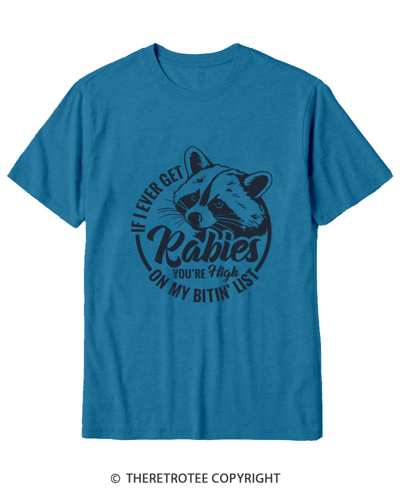 TheRetroTee If I Ever Get Rabies You're High On My Biting List 1980s Cotton T-Shirt