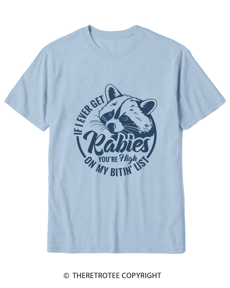 TheRetroTee If I Ever Get Rabies You're High On My Biting List 1980s Cotton T-Shirt