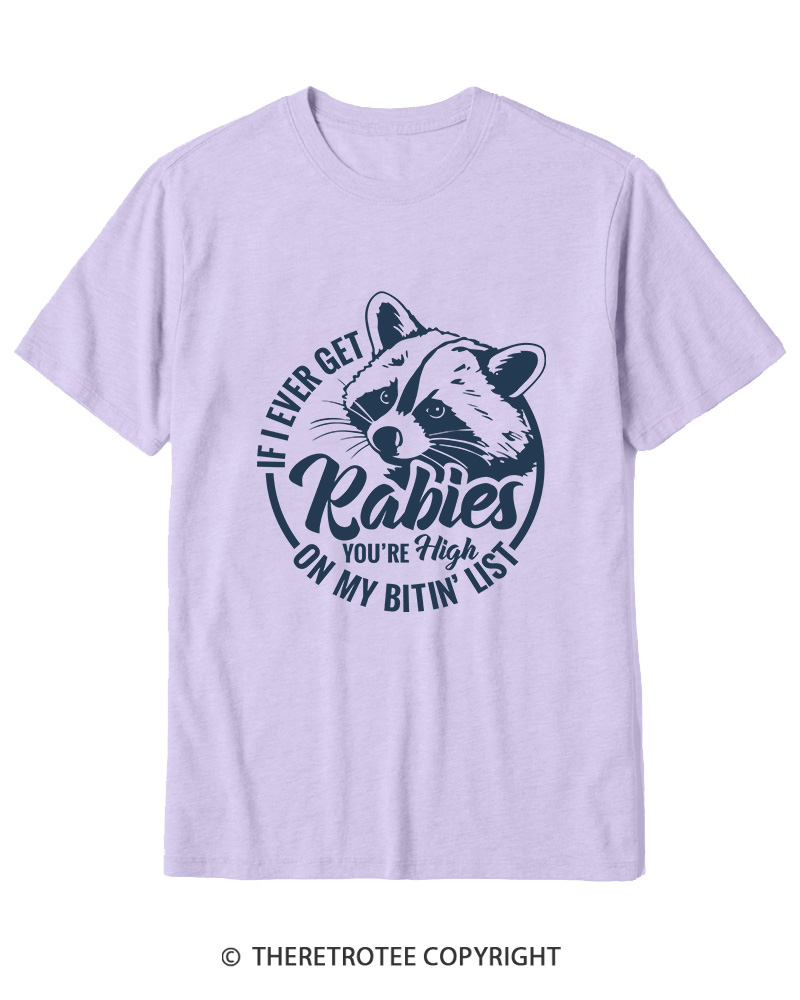 TheRetroTee If I Ever Get Rabies You're High On My Biting List 1980s Cotton T-Shirt