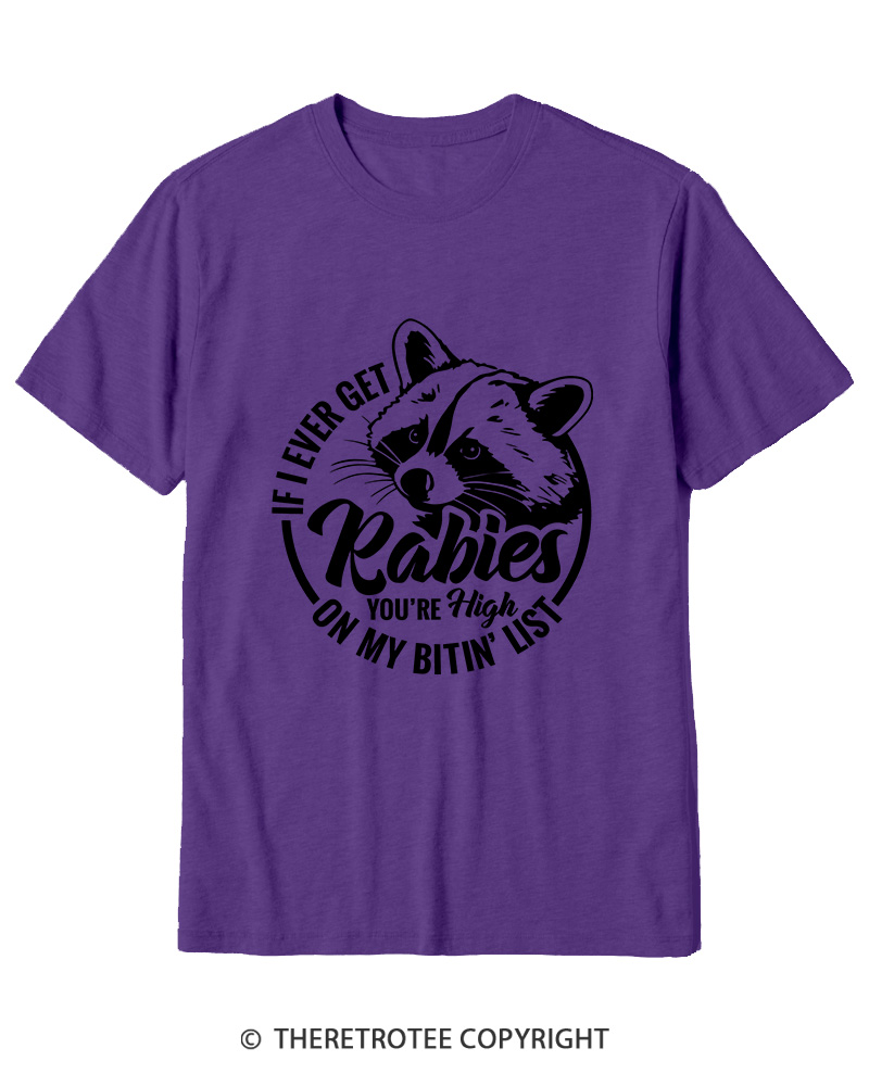 TheRetroTee If I Ever Get Rabies You're High On My Biting List 1980s Cotton T-Shirt