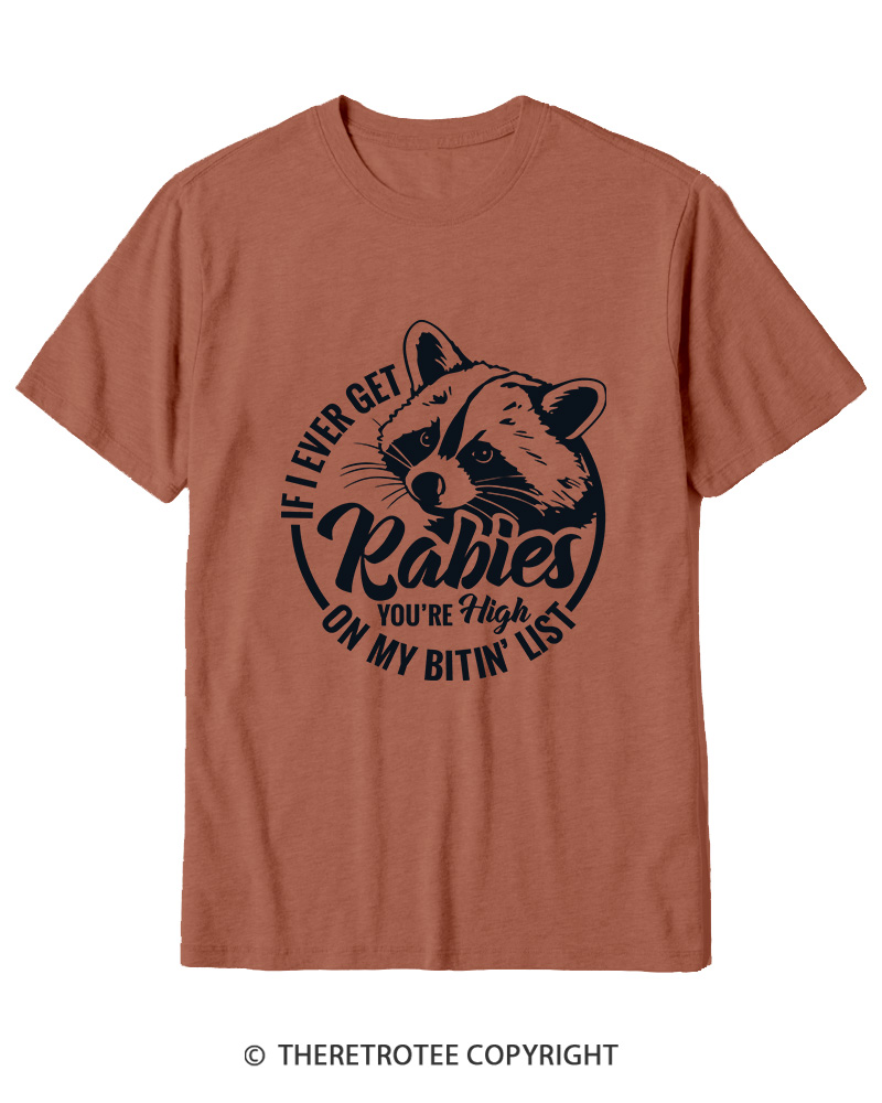 TheRetroTee If I Ever Get Rabies You're High On My Biting List 1980s Cotton T-Shirt
