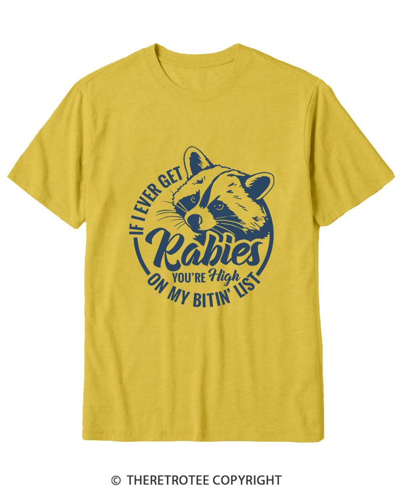 TheRetroTee If I Ever Get Rabies You're High On My Biting List 1980s Cotton T-Shirt