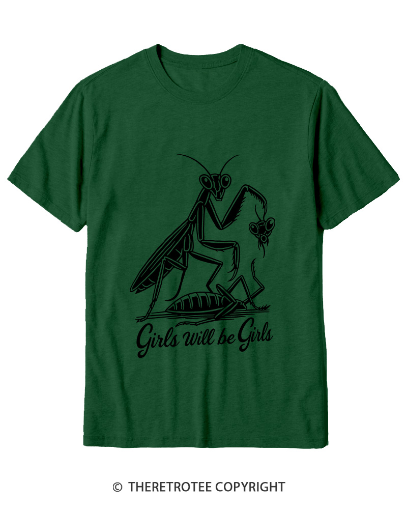 TheRetroTee Girls Will Be Girls Praying Mantis Funny Quote 2000s Cotton T-Shirt