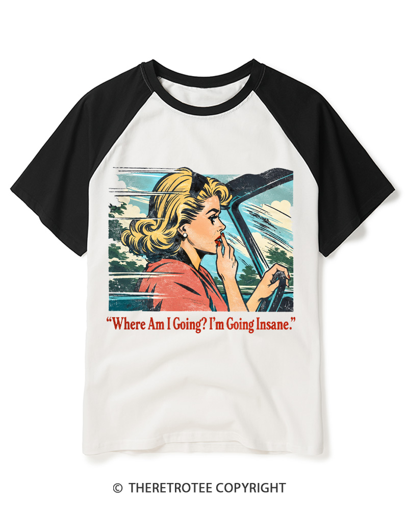 TheRetroTee Where Am I Going 1950s Raglan Baseball T-Shirt
