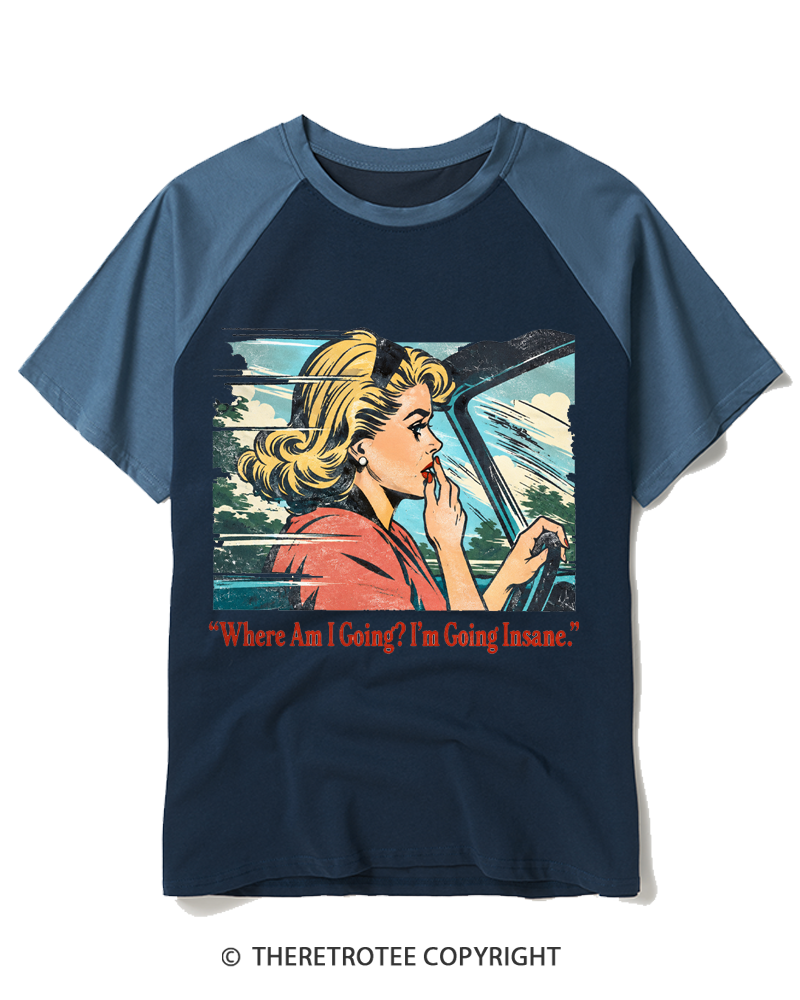 TheRetroTee Where Am I Going 1950s Raglan Baseball T-Shirt