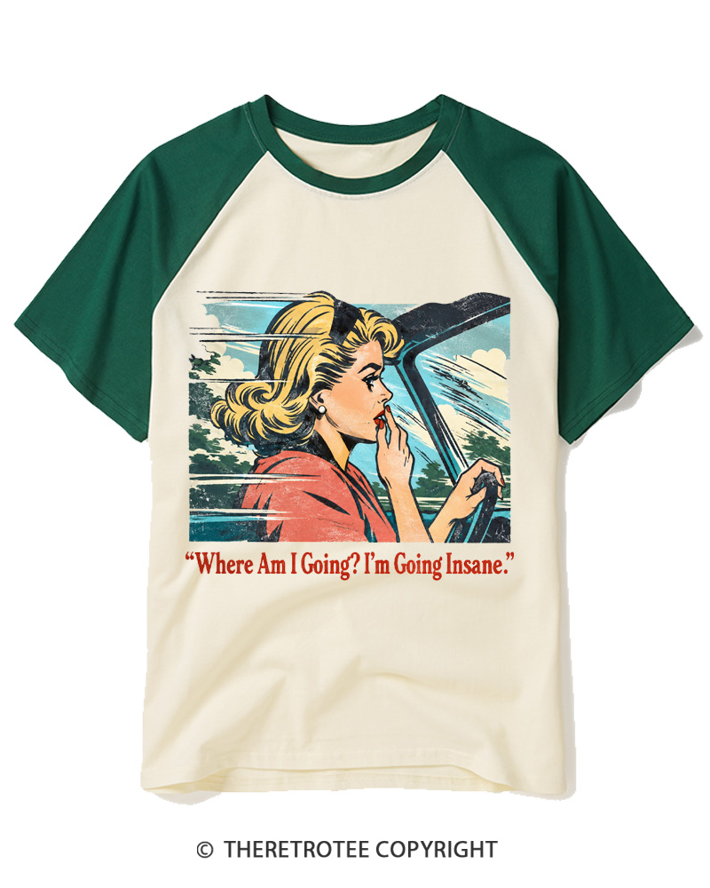 TheRetroTee Where Am I Going 1950s Raglan Baseball T-Shirt