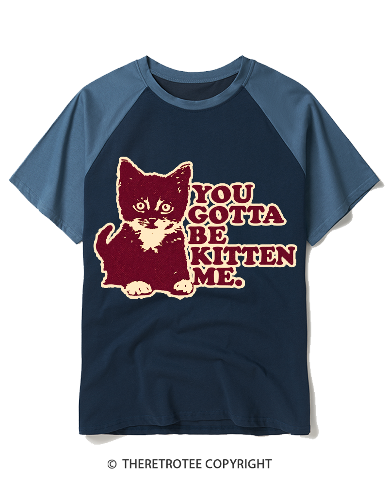 TheRetroTee You Gotta Be Kitten Me 1970s Raglan Baseball T-Shirt