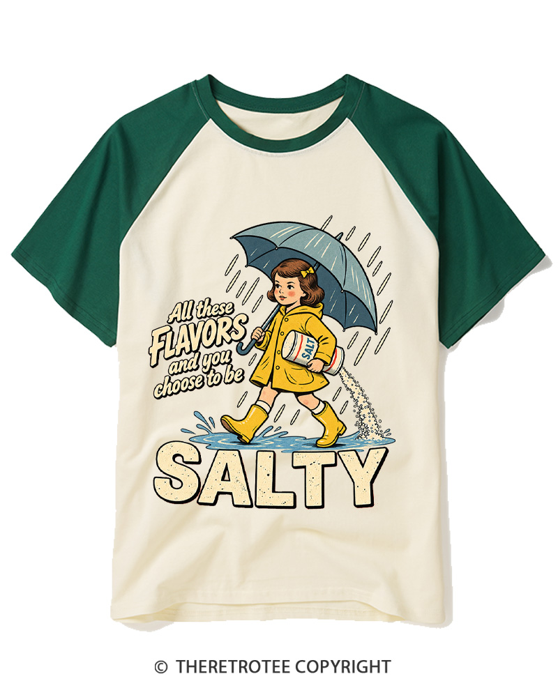 TheRetroTee All These Flavors And You Choose To Be Salty 1950s Raglan Baseball T-Shirt