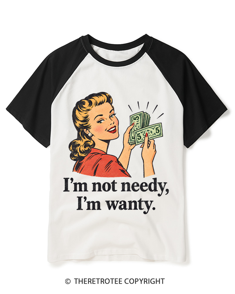 TheRetroTee I’m Not Needy 1950s Raglan Baseball T-Shirt