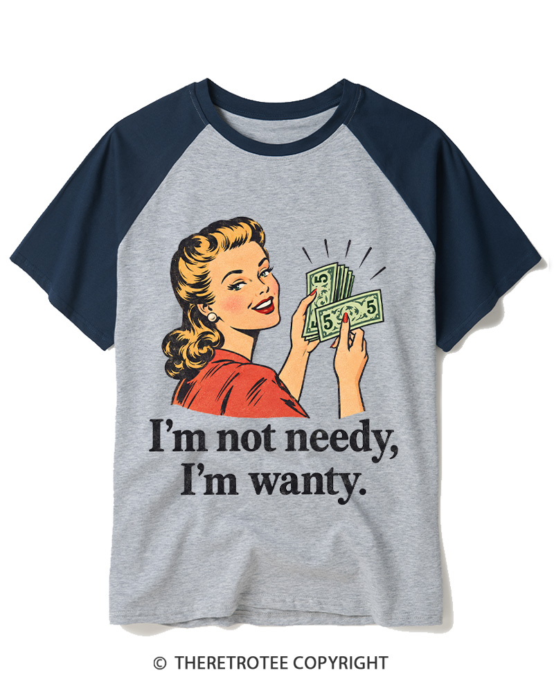TheRetroTee I’m Not Needy 1950s Raglan Baseball T-Shirt