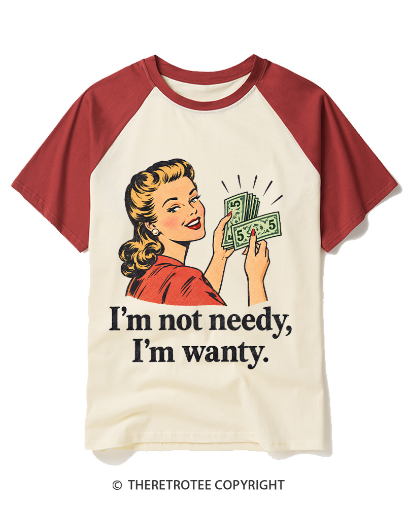 TheRetroTee I’m Not Needy 1950s Raglan Baseball T-Shirt