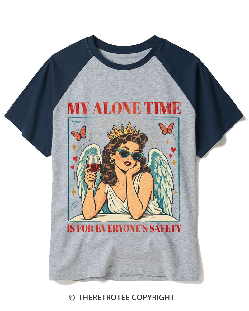 TheRetroTee My Alone Time Is For Everyone's Safety 1950s Raglan Baseball T-Shirt