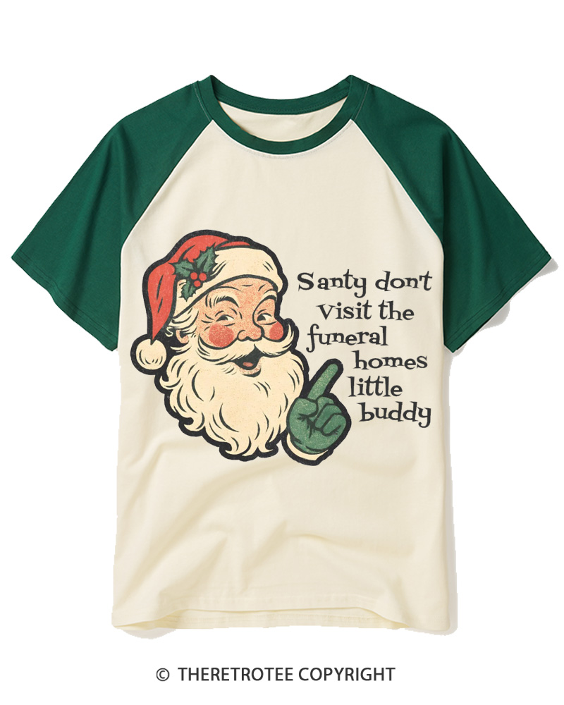 TheRetroTee Santy Don’t Visit The Funeral Homes 1980s Raglan Baseball T-Shirt