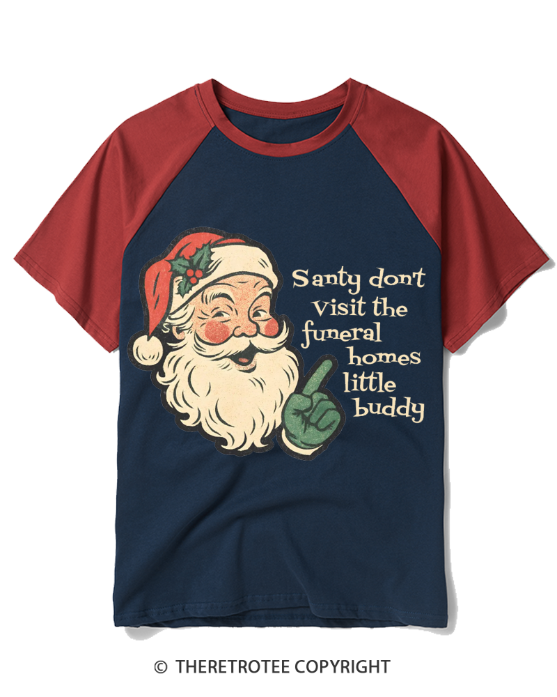 TheRetroTee Santy Don’t Visit The Funeral Homes 1980s Raglan Baseball T-Shirt