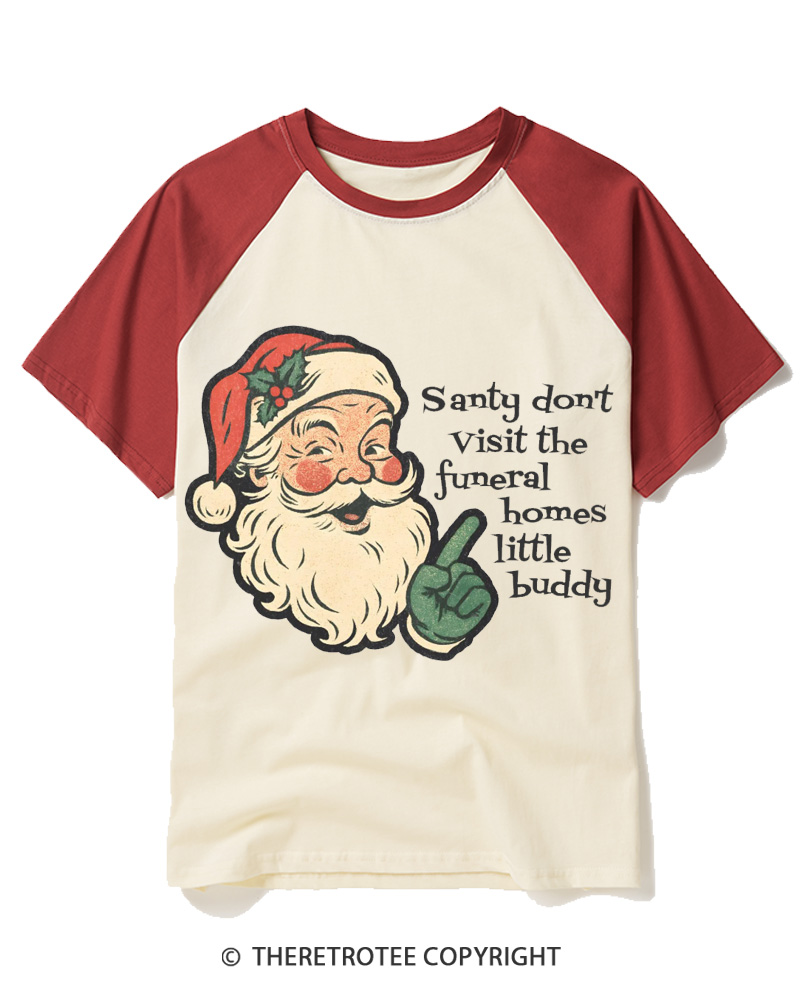 TheRetroTee Santy Don’t Visit The Funeral Homes 1980s Raglan Baseball T-Shirt
