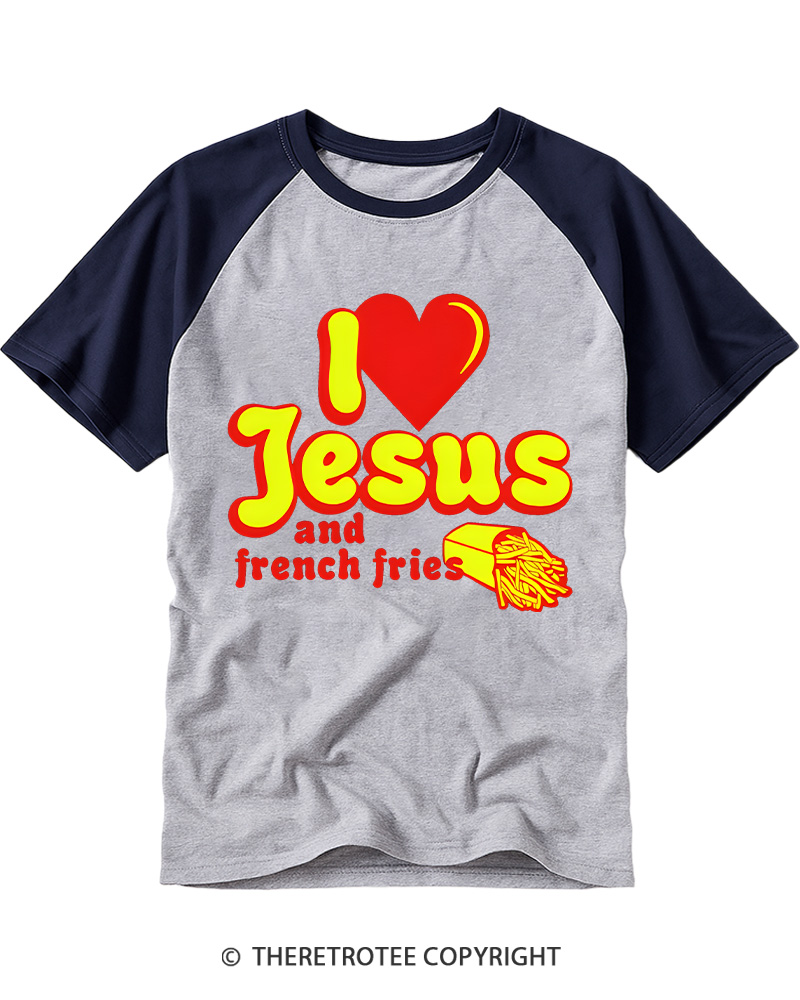 TheRetroTee I Heart Jesus And French Fries